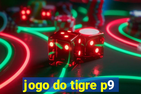 jogo do tigre p9